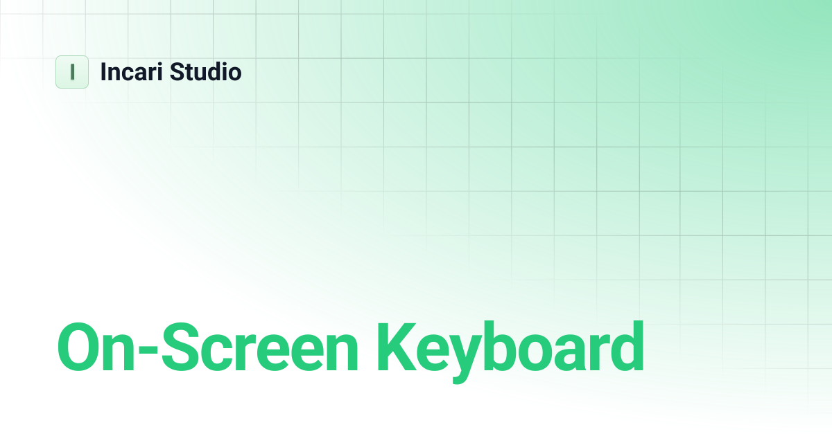 On-Screen Keyboard | Incari Studio